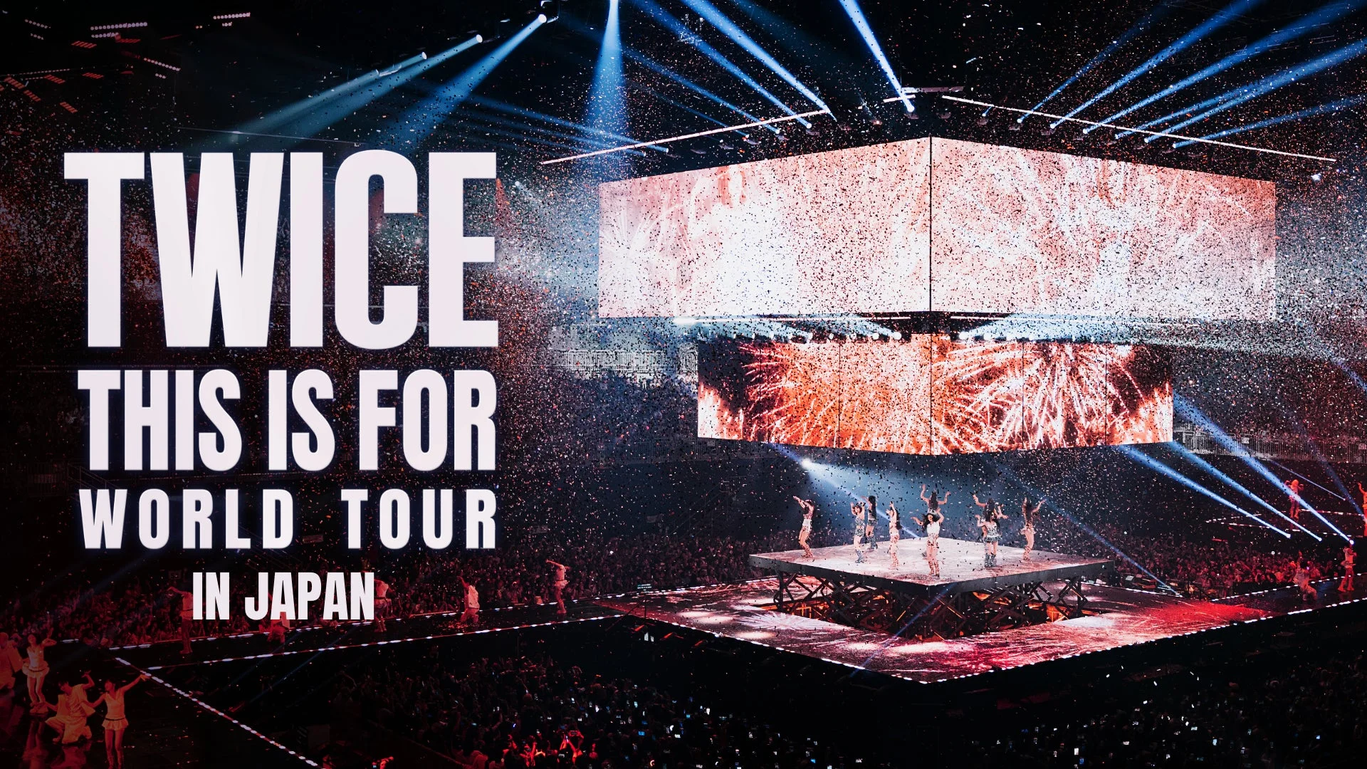 TWICE <THIS IS FOR> WORLD TOUR IN JAPAN